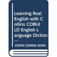 Learning Real English with Collins COBUILD English Language Dictionary - Gwyneth Fox, Deborah Kirby