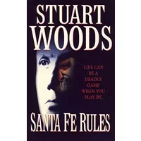 Santa Fe Rules - Stuart Woods