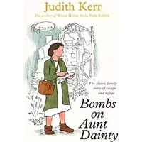 Bombs on Aunt Dainty - Judith Kerr