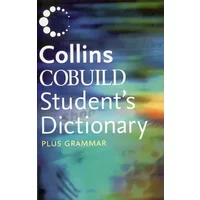 Student's Dictionary Plus Grammar - Collins Cobuild
