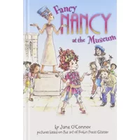 Fancy Nancy At The Museum - Ted Enik Jane O'Connor