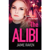 The Alibi - Jaime Raven