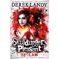 Bedlam (Skulduggery Pleasant, Book 12) - Derek Landy