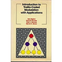 Introduction to Trellis-Coded Modulation With Applications - Professor Ezio Biglieri, etc., Dariush Divsalar, Peter J. McLane, Marvin K. Simon, John Griffin