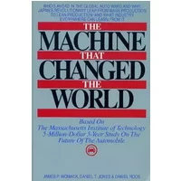 Machine That Changed the World - James P. Womack, etc.