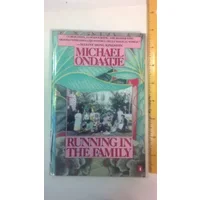 Running in the Family - Michael Ondaatje