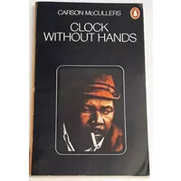 Clock Without Hands - Carson McCullers