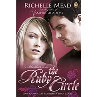 Bloodlines: The Ruby Circle (book 6) - Richelle Mead