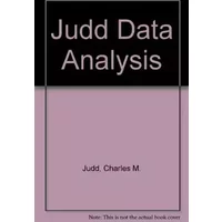 Data Analysis: A Model-Comparison Approach - Charles M. Judd, Gary H. McClelland
