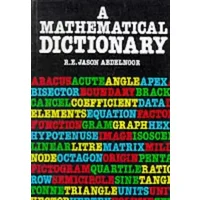 A Mathematical Dictionary - R.E. Jason Abdelnoor
