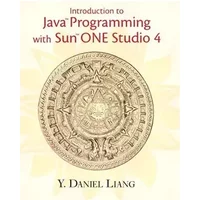 Introduction to Java Programming with Sun ONE Studio 4 - Y. Daniel Liang