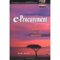 e-Procurement: From Strategy to Implementation - Dale Neef