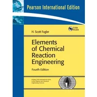 Elements of Chimical Reaction Engineering 5th Edition - H-Scott Fogler