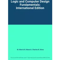 Logic and Computer Design Fundamentals: International Edition - M. Morris R. Mano, Charles R. Kime