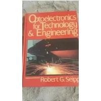 Optoelectronics for Technicians and Engineering - Robert G. Seippel