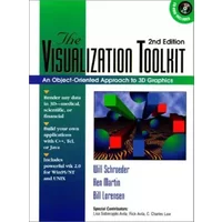 The Visualization Toolkit: An Object-Oriented Approach to 3-D Graphics - Ken Martin, Will Schroeder, Bill Lorensen
