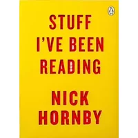 Stuff I've Been Reading - Hornby Nick