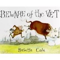 Beware of the Vet - Babette Cole, Babette Cole