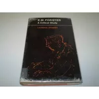 E.M.Forster: A Critical Study - Laurence Brander