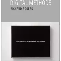 Digital Methods - Richard Rogers