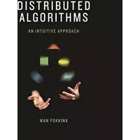 Distributed Algorithms: An Intuitive Approach - Wan Fokkink