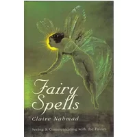 Fairy Spells (Past Times/Historical Collections Only) - Claire Nahmad