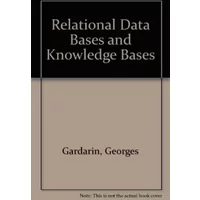 Relational Databases and Knowledge Bases - Georges Gardarin, Patrick Valduriez