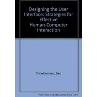 Designing for Effective Human/Computer Interaction - Ben Shneiderman