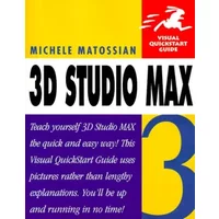 3D Studio Max R3 (Visual QuickStart Guide) - Michele Matossian