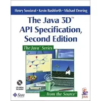 The Java 3D(TM) API Specification - Henry Sowizral, Kevin Rushforth, Michael Deering
