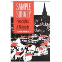 Sample Survey Principles and Methods - Vic Barnett