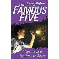 Five Have a Mystery to Solve - Enid Blyton