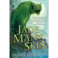 Jade Man's Skin - Daniel Fox