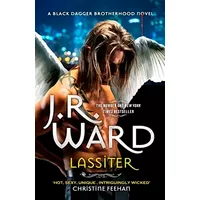 Lassiter: The thrilling new novel in the epic series is the story of everyone's favourite fallen angel . . . (Black Dagger Brotherhood Serie - J.R. Ward