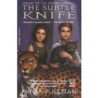 The Subtle Knife - Philip Pullman