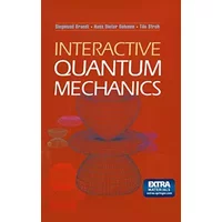 Interactive Quantum Mechanics - Siegmund Brandt, Hans Dieter Dahmen, Tilo Stroh