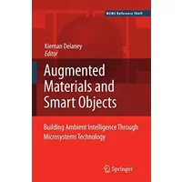Ambient Intelligence with Microsystems: Augmented Materials and Smart Objects