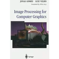 IMAGE PROCESSING FOR COMPUTER GRAPHICS - Jonas Gomes, Luiz Velho