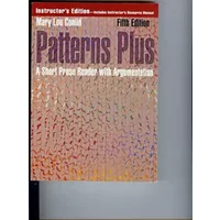 Patterns Plus: A Short Prose Reader With Argumentation - Mary Lou Conlin