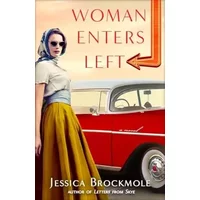 Woman Enters Left: A Novel - Jessica Brockmole