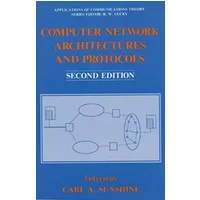 Computer Network Architectures and Protocols - Carl A. Sunshine
