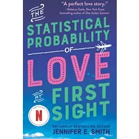 The Statistical Probability of Love at First Sight - Jennifer E. Smith