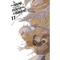 Is It Wrong to Try to Pick Up Girls in a Dungeon?, Vol. 11 (light novel) (Volume 11) - Fujino Omori