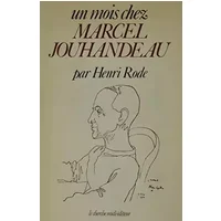Un Mois Chez Marcel Jouhandeau (cherche Midi) - Henri Rode