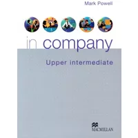 In Company Upper Intermediate Student Book - Mark Powell