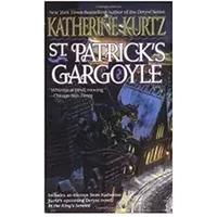 St. Patrick's Gargoyle - Katherine Kurtz