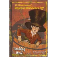 Wishing Well #3 (Benjamin Bartholomew Piff) - Jason Lethcoe