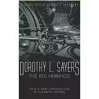 Five Red Herrings: Lord Peter Wimsey Book 7 - Dorothy L Sayers