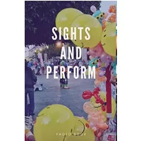 Sights and Perform - Street Books