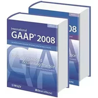 International GAAP 2008: Generally Accepted Accounting Practice under International Financial Reporting Standards - Ernst & Young